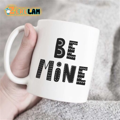 Be Mine Mug Father Day