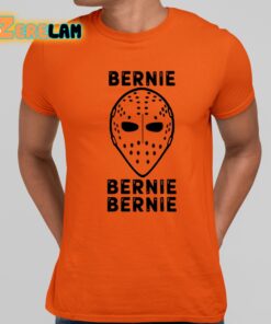 Bernie Bernie Bernie Shirt