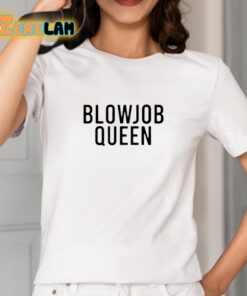 Blowjob Queen Shirt 2 1