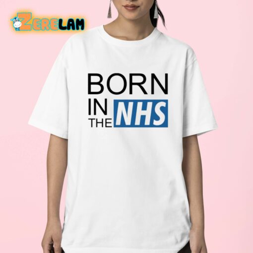 Born In The Nhs Shirt