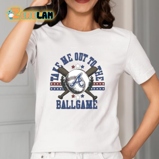 Braves Take Me Out To The Ballgame New 2024 Shirt
