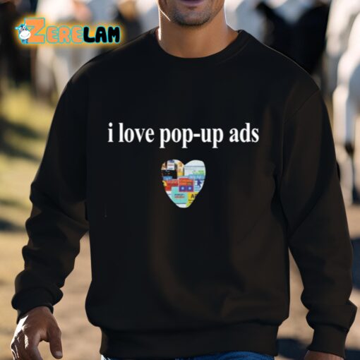 Bricksnpapers I Love Pop-Up Ads Shirt