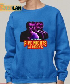 Can You Survive Five Nights At Diddys Shirt 25 1