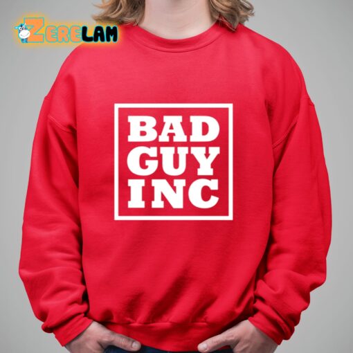 Chael Sonnen Bad Guy Inc Shirt