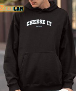 Cheese It Time To Run Shirt 4 1
