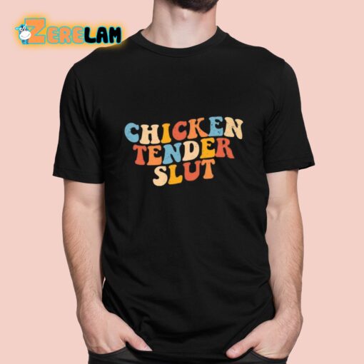 Chicken Tender Slut Colorful Shirt