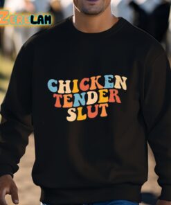 Chicken Tender Slut Shirt 3 1