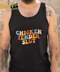 Chicken Tender Slut Shirt 5 1