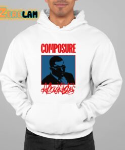 Composure Always Shirt 22 1