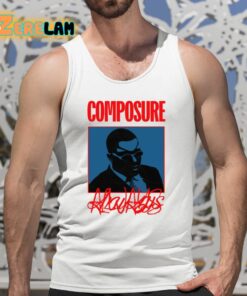 Composure Always Shirt 5 1