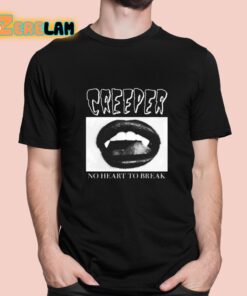 Creeper Fangs No Heart To Break Shirt 1 1
