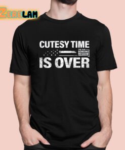 Cutesy Time Is Over Shirt 1 1