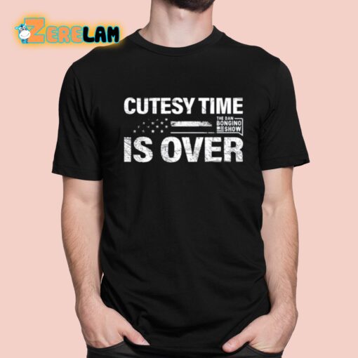 Cutesy Time Is Over Shirt