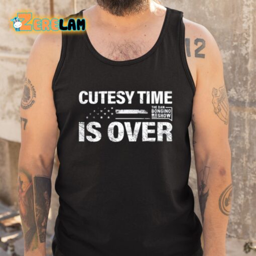 Cutesy Time Is Over Shirt