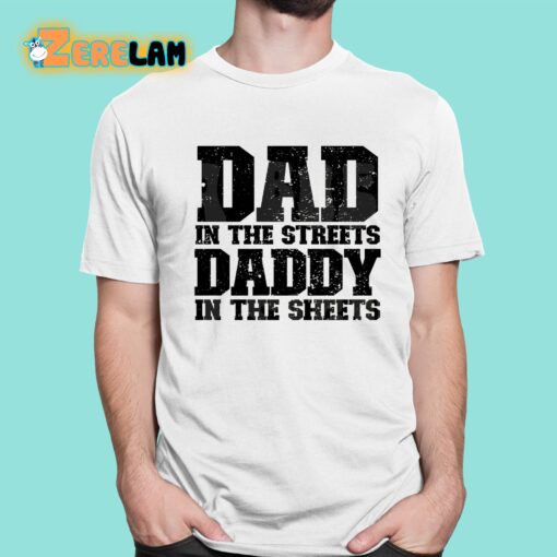 Dad In The Streets Daddy In The Sheets Hoodie