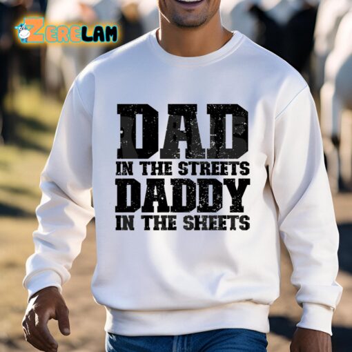 Dad In The Streets Daddy In The Sheets Hoodie