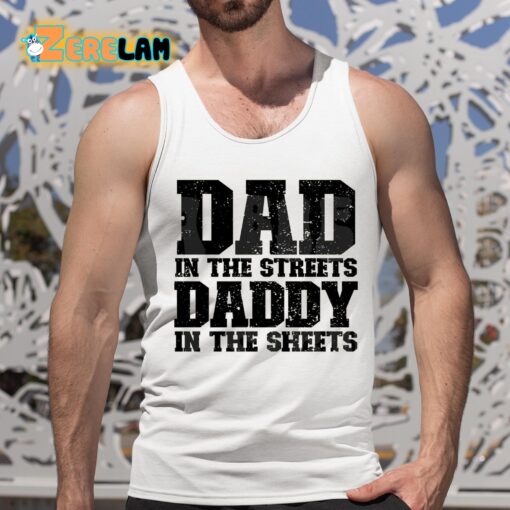 Dad In The Streets Daddy In The Sheets Hoodie