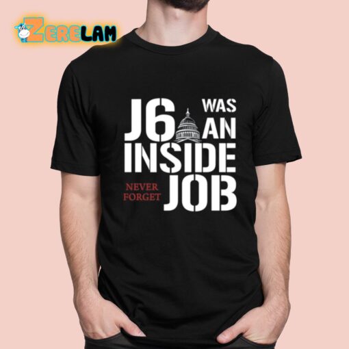 Defender Of The Republic J6 Was An Inside Job Never Forget Shirt