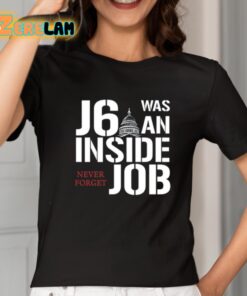 Defender Of The Republic J6 Was An Inside Job Never Forget Shirt 2 1