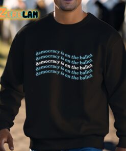 Democracy Is On The Ballot Funny Shirt 3 1