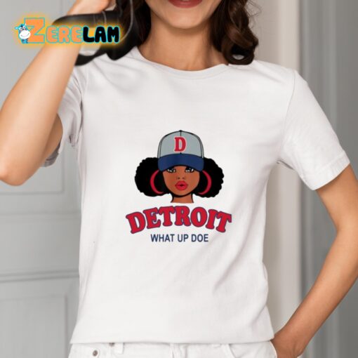 Detroit What Up Doe Shirt