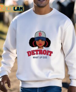 Detroit What Up Doe Shirt 3 1