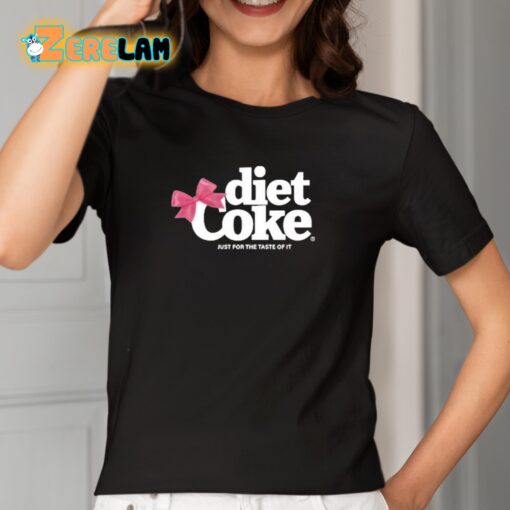 Diet Coke Just For The Taste Of It Shirt