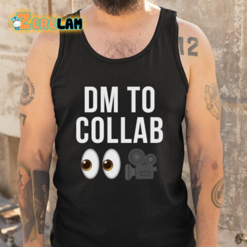 Dm To Collab Shirt