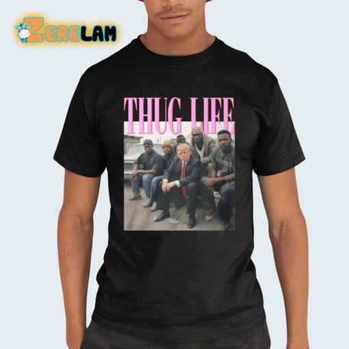 Donald Trump Thug Life Shirt