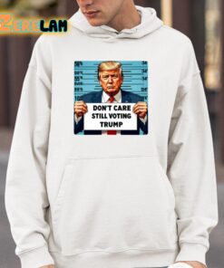 Dont Care Still Voting Trump Shirt 4 1