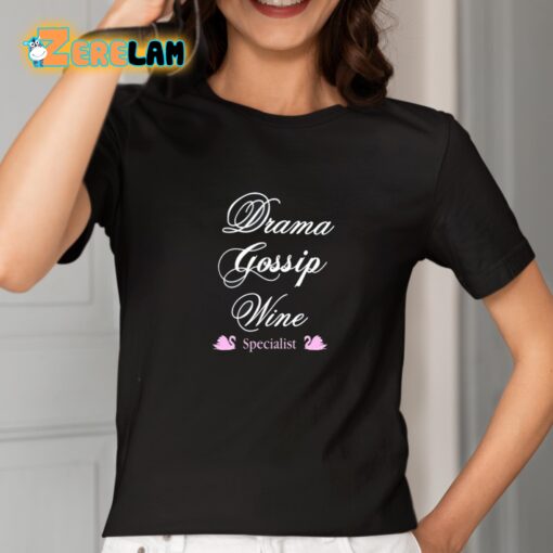 Drama Gossip Wine Specialist Shirt