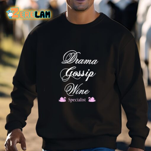 Drama Gossip Wine Specialist Shirt