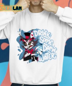 Drink Some Damn Water Husk Shirt 14 1