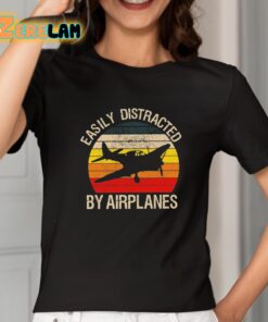 Easily Distracted By Airplanes Shirt 2 1