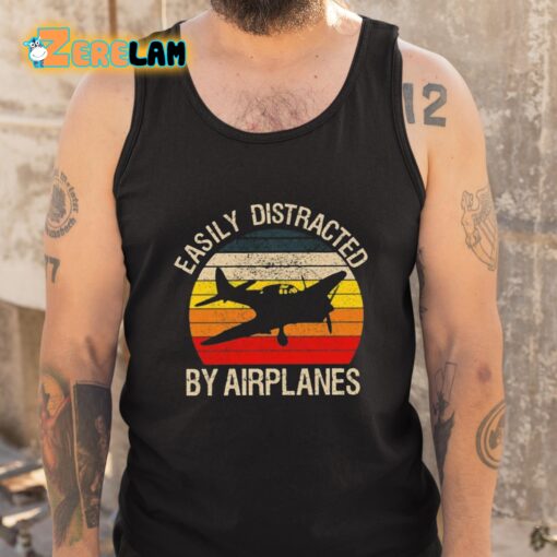 Easily Distracted By Airplanes Shirt