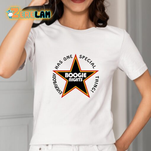 Everybody Has One Special Thing Boogie Nights Shirt