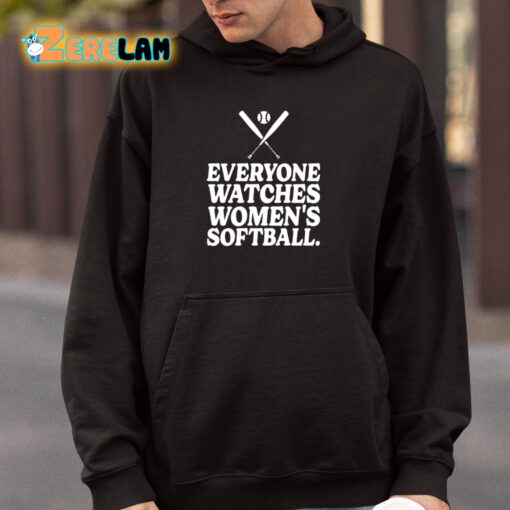 Everyone Watches Women’s Softball Shirt