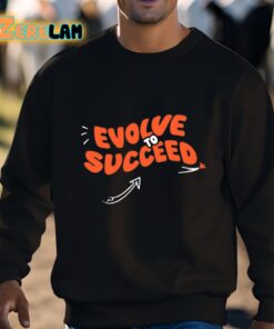 Evolve To Succeed Shirt 3 1