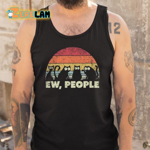 Ew People Cats Shirt