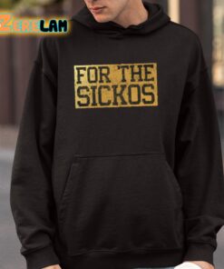 For The Sickos Shirt 4 1