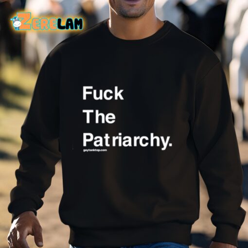 Fuck The Patriarchy Gaytanktop Shirt