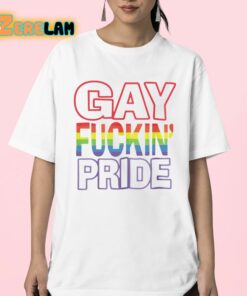 Gay Fuckin Pride If Youre Not Gay Friendly Take Your Bitch Ass Home Shirt 23 1