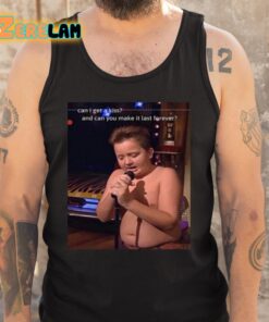 Gibby Singing Can I Get A Kiss And Can You Make It Last Forever Shirt 5 1