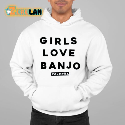 Girls Love Banjo Shirt