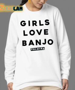 Girls Love Banjo Shirt 24 1