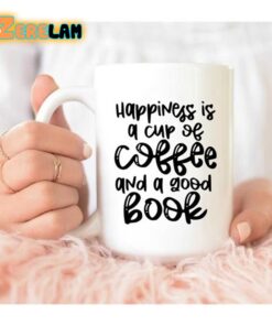 Happiness is a Cup of Coffee and a Good Book Mug Father Day