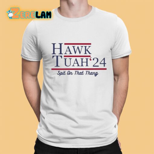 Hawk Tuah 24 Spit On That Thang Shirt 1 1 1 510x510 