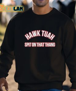 Hawk Tuah Spit On That Thang Shirt 3 1