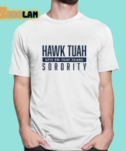 Hawk Tuah Spit On That Thang Sorority Shirt 1 1