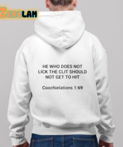 He Who Does Not Lick The Clit Should Not Get To Hit Coochielatons 169 Shirt 9 1